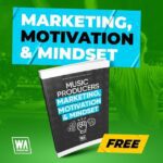 Music Producer Marketing Motivation and Mindset PDF Free Download