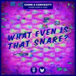 Chime & Convexity Snare Sample Pack- What Even Is That Snare?  Free Download