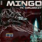 Mingo – 7k Drum Kit + MIDIs + FLPs + Mixer Presets