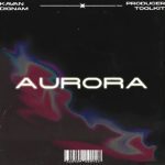 🎁 'AURORA' Kavan Dignam Producer Toolkit - Drums + One Shots + Samples + MIDIs
