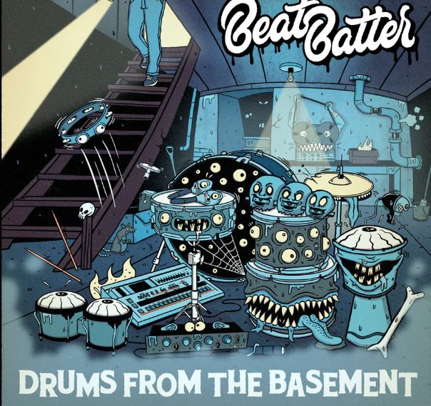Beat Batter - DRUMS FROM THE BASEMENT