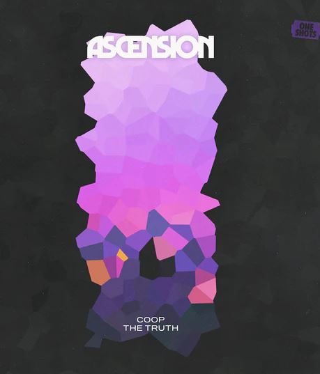 Coop The Truth - Ascension (One Shots)