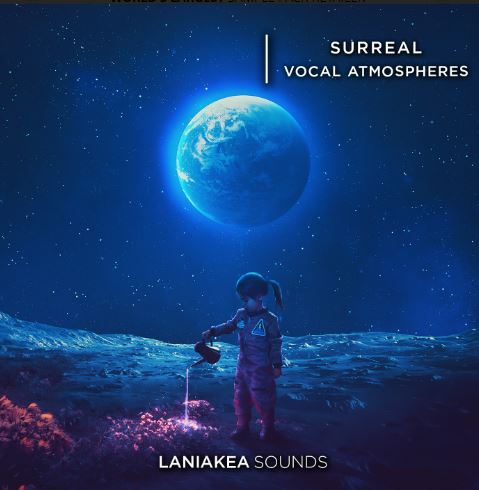 LANIAKEA SOUNDS Surreal Vocal Atmospheres