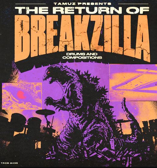 Tamuz - The Return Of Breakzilla