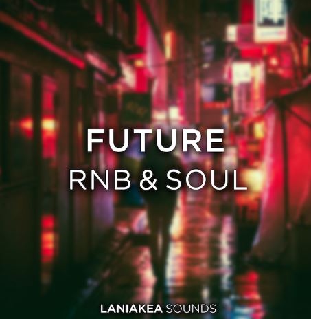 LANIAKEA SOUNDS Future RnB & Soul