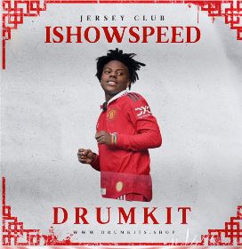 ISHOWSPEED DRUM KIT Jersey Club Drum Kit Free Download