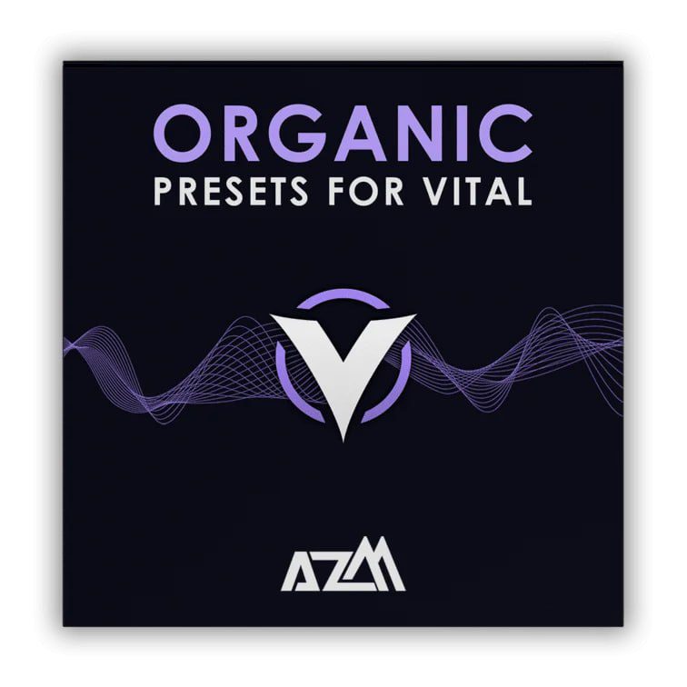 AzM Music Organic Presets for Vital
