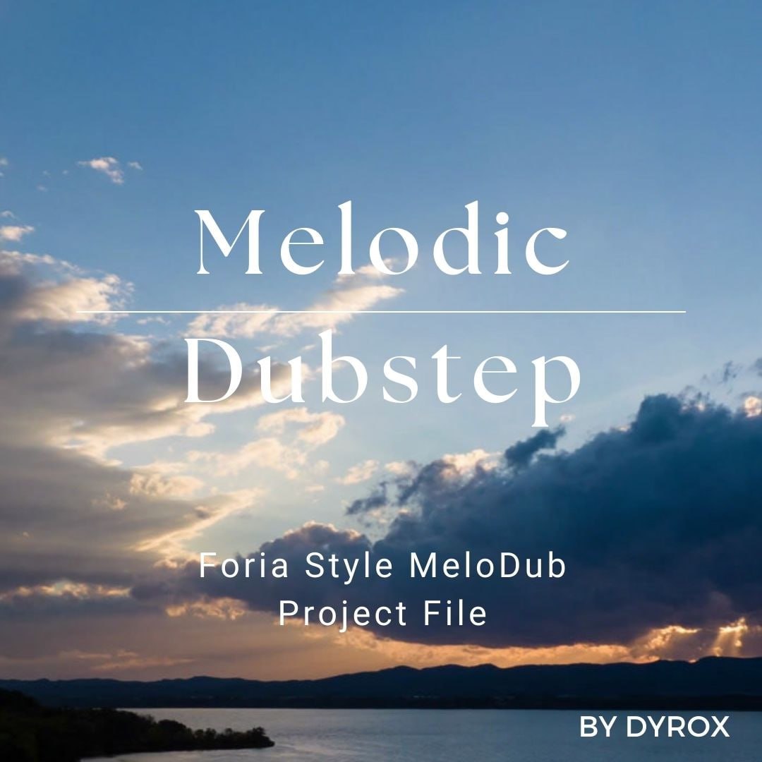 Dyrox - Melodic Dubstep Project File