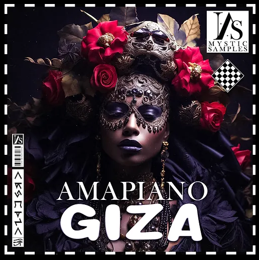 Mystic Samples - AMAPIANO: GIZA