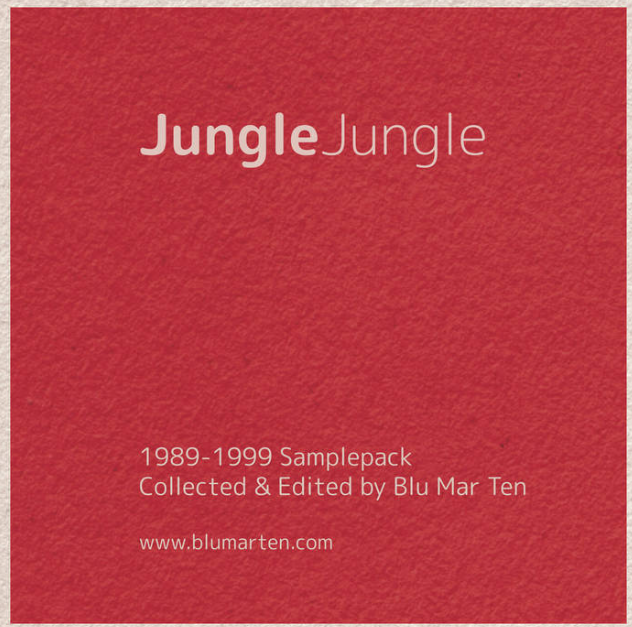 Blu Mar Ten - Jungle Jungle - 1989 to 1999 Sample pack