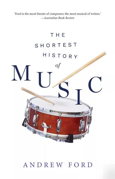  Andrew Ford - The Shortest History of Music Book 